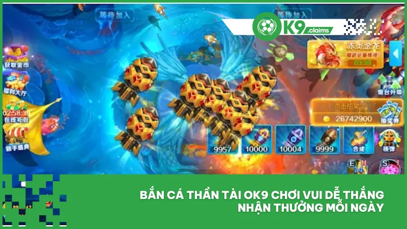 Bắn cá thần tài ok9 chơi vui dễ thắng nhận thưởng mỗi ngày
