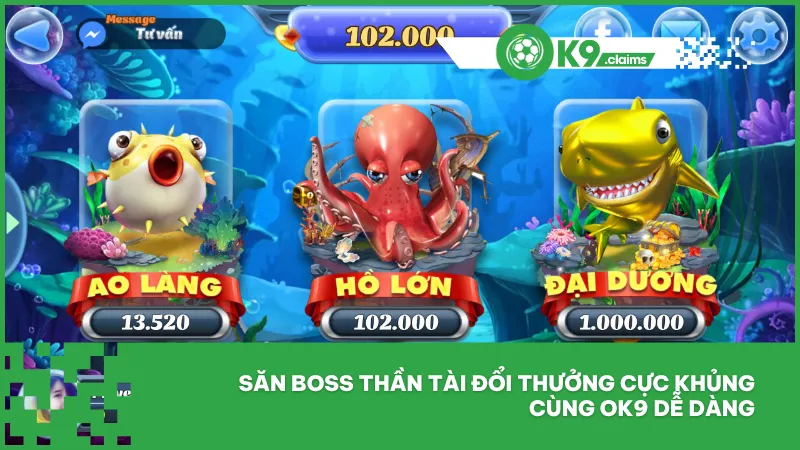 Săn boss thần tài đổi thưởng cực khủng cùng ok9 dễ dàng